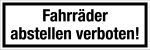 Gastronomie- und Gewerbeschild - Fahrräder abstellen verboten! 