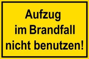 Warnschild - Aufzug im Brandfall nicht benutzen! - Kunststoff - 20 x 30 cm