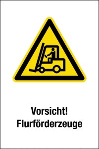 Warnschild - Vorsicht! Flurförderfahrzeuge - Kunststoff - 20 x 30 cm