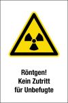 Warnschild - Röntgen! Kein Zuritt für Unbefugte