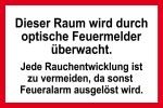 Feuerwehrschild - Dieser Raum wi ... optische Feuermelder überwacht.