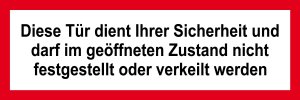 Feuerwehrschild - Diese Tür dient Ihrer Sicherheit und darf im geöffneten Zustand nicht festgestellt oder verkeilt werden - Kunststoff - 5 x 15 cm