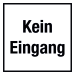 Türkennzeichnung - Kein Eingang 