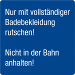 Schwimmbadschild - Nur mit volls ... hen! Nicht in der Bahn anhalten!