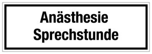 Krankenhaus- und Praxisschild - Anästhesie Sprechstunde - Folie Selbstklebend - 10 x 30 cm